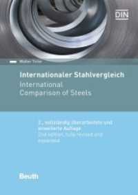 Internationaler Stahlvergleich. International Comparison of Steels : Deutsch-Englisch. Hrsg.: DIN e.V. (DIN Media Wissen) （2. Aufl. 2016. 1466 S. 297 mm）