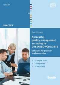 Successful Quality Management according to DIN EN ISO 9001:2015 : Solutions for practical implementation Sample texts, templates, checklists (DIN Media Practice) （2016. 262 S. 297 mm）