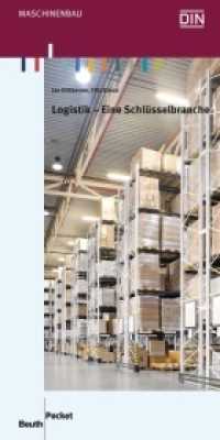 Logistik - Eine Schlüsselbranche (DIN Media Pocket) （2016. 46 S. 105 x 210 mm）