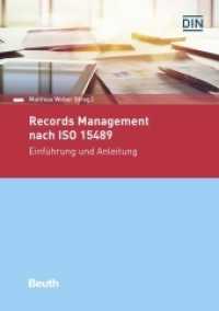 Records Management : Einführung und Anleitung. Nach ISO 15489 (DIN Media Kommentar) （2018. 80 S. 210 mm）