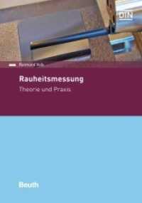 Rauheitsmessung : Theorie und Praxis (DIN Media Praxis) （3. Aufl. 2018. 202 S. 210 mm）