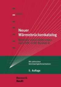 Neuer Wärmebrückenkatalog - Buch mit E-Book, m. 1 Buch, m. 1 Beilage : Beispiele und Erläuterungen nach DIN 4108 Beiblatt 2 Mit zahlreichen Gleichwertigkeitsnachweisen (Bauwerk) （5. Aufl. 2023. 500 S. 17 x 24 cm）