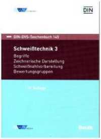 Schweißtechnik. .3 Begriffe， Zeichnerische Darstellung， Schweißnahtvorbereitung， Bewertungsgruppen (DIN-DVS-Taschenbuch .145)
