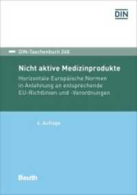 Nicht aktive Medizinprodukte : Horizontale Europäische Normen in Anlehnung an entsprechende EU-Richtlinien und -Verordnungen (DIN-Taschenbuch 268) （4. Aufl. 2022. 726 S. 210 mm）