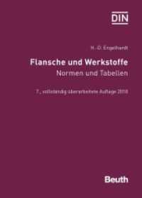Flansche und Werkstoffe : Normen und Tabellen (DIN Media Praxis) （7. Aufl. 2019. 672 S. 1200 mm）