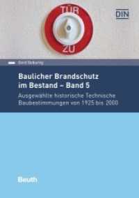 Ausgewählte historische Technische Baubestimmungen von 1925 bis 2000 (DIN Media Praxis) （2018. 276 S. 210 mm）