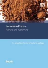 Lehmbau-Praxis : Planung und Ausführung (DIN Media Praxis) （3. Aufl. 2020. 384 S. 170 x 240 mm）