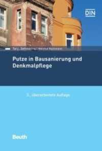 Putze in Bausanierung und Denkmalpflege (DIN Media Praxis) （3. Aufl. 2019. 344 S. 170 x 240 mm）