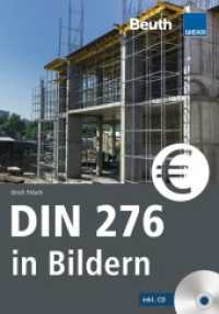 DIN 276 in Bildern, m. CD-ROM : Kosten - Struktur - Ermittlung (DIN Media Praxis) （2019. 574 S. 210 mm）