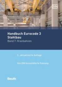 Handbuch Eurocode 3 - Stahlbau. 7 Kranbahnen : Von DIN konsolidierte Fassung (Normen-Handbuch Eurocodes) （2. Aufl. 2020. 68 S. 297 mm）