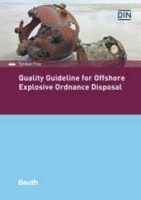 Quality Guideline for Offshore Explosive Ordnance Disposal (Beuth Innovation) （2020. 232 S. 21 cm）