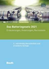 Das Batteriegesetz 2021 : Erläuterungen, Änderungen, Rechtstexte (DIN Media Recht) （2. Aufl. 2021. 154 S. 210 mm）