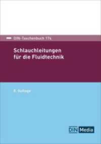 Schlauchleitungen für die Fluidtechnik (DIN-Taschenbuch 174) （8. Aufl. 2024. 736 S. 210 mm）
