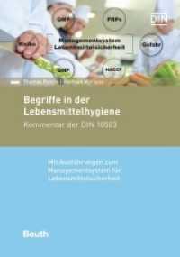 Begriffe in der Lebensmittelhygiene : Kommentar der DIN 10503 Mit Ausführungen zum Managementsystem für Lebensmittelsicherheit (DIN Media Kommentar) （2022. 156 S. 210 mm）