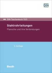 Stahlrohrleitungen - Buch mit E-Book, m. 1 Buch, m. 1 Beilage : Flansche und ihre Verbindungen (DIN-Taschenbuch 15/3) （2. Aufl. 2021. 896 S. 21 cm）