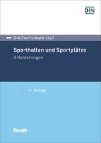Sporthallen und Sportplätze : Anforderungen (DIN-Taschenbuch 134/1) （11. Aufl. 2022. 544 S. 210 mm）
