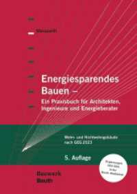 Energiesparendes Bauen : Ein Praxisbuch für Architekten, Ingenieure und Energieberater Wohn- und Nichtwohngebäude nach GEG 2023 (Bauwerk) （5. Aufl. 2023. 528 S. 170 x 240 mm）