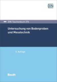 Untersuchung von Bodenproben und Messtechnik (DIN-Taschenbuch 376) （5. Aufl. 2023. 696 S. 210 mm）