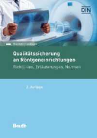 Qualitätssicherung an Röntgeneinrichtungen : Richtlinien, Erläuterungen, Normen (Normen-Handbuch) （2. Aufl. 2025. 600 S. 210 mm）