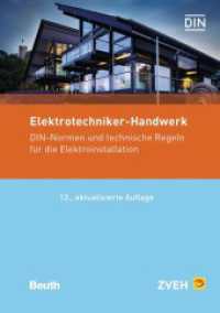 Elektrotechniker-Handwerk : DIN-Normen und Technische Regeln für die Elektroinstallation (Normen-Handbuch) （12. Aufl. 2023. 944 S. 210 mm）