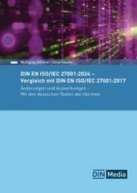 DIN EN ISO/IEC 27001:2024 - Vergleich mit DIN EN ISO/IEC 27001:2017, Änderungen und Auswirkungen - Mit den deutschen Tex (Normen-Handbuch) （2024. 80 S. 297 mm）