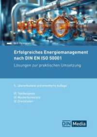 Erfolgreiches Energiemanagement nach DIN EN ISO 50001 : Lösungen zur praktischen Umsetzung Textbeispiele, Musterformulare, Checklisten (DIN Media Praxis) （5. Aufl. 2024. 336 S. 297 mm）