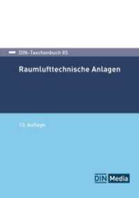 Raumlufttechnische Anlagen (DIN-Taschenbuch 85) （13. Aufl. 2025. 506 S. 210 mm）