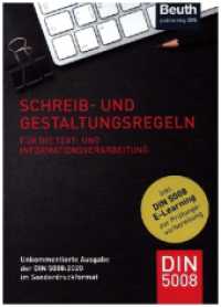 Schreib- und Gestaltungsregeln für die Text- und Informationsverarbeitung : Unkommentierte Ausgabe der DIN 5008:2020 im Sonderdruckformat inkl. E-Learning zur Prüfungsvorbereitung (DIN Media Praxis) （2024. 176 S. 210 mm）
