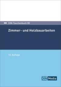 Zimmer- und Holzbauarbeiten (DIN-Taschenbuch 80) （12. Aufl. 2025. 738 S. 210 mm）
