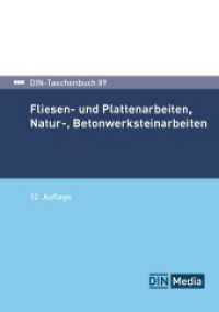Fliesen- und Plattenarbeiten, Natur-, Betonwerksteinarbeiten (DIN-Taschenbuch 89) （12. Aufl. 2025. 746 S. 210 mm）