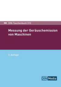Messung der Geräuschemission von Maschinen (DIN-Taschenbuch 315) （3. Aufl. 2025. 732 S. 210 mm）
