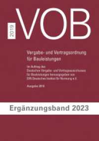 VOB Vergabe- und Vertragsordnung für Bauleistungen : Ergänzungsband 2023 zur VOB Gesamtausgabe 2019 （2023. 336 S. 210 mm）