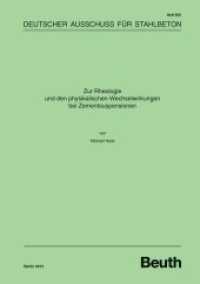 Zur Rheologie und den physikalischen Wechselwirkungen bei Zementsuspensionen (DAfStb-Heft 605) （2012. 215 S. 297 mm）