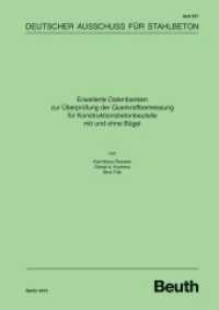 Erweiterte Datenbanken zur Überprüfung der Querkraftbemessung für Konstruktionsbetonbauteile mit und ohne Bügel - Buch m (DAfStb-Heft 597) （2012. 532 S. 29.7 cm）