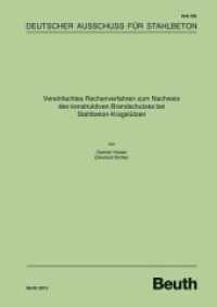 Vereinfachtes Rechenverfahren zum Nachweis des konstruktiven Brandschutzes bei Stahlbeton-Kragstützen : Hrsg.: DAfStb (Deutscher Ausschuss für Stahlbeton (DAfStb) 596) （2013. 72 S. m. Abb. 297 mm）