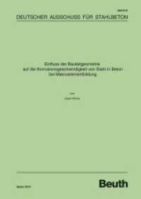 Einfluss der Bauteilgeometrie auf die Korrosionsgeschwindigkeit von Stahl in Beton bei Makroelementbildung (DAfStb-Heft 610) （2014. 250 S. 297 mm）