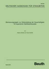 Bemessungsregeln zur Sicherstellung der Dauerhaftigkeit XC-exponierter Stahlbetonbauteile (DAfStb-Heft 622) （2016. 204 S. 297 mm）