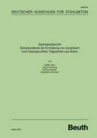 Sachstandbericht - Grenzzustände der Ermüdung von dynamisch hoch beanspruchten Tragwerken aus Beton (DAfStb-Heft 618) （2017. 134 S. 297 mm）