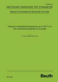 Influence of elevated temperatures up to 100 C on the mechanical properties of concrete (DAfStb-Heft 642) （2022. 202 S. 297 mm）