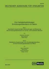 Zum festigkeitsabhängigen Ermüdungswiderstand von Beton (DAfStb-Heft 648) （2024. 112 S. 297 mm）