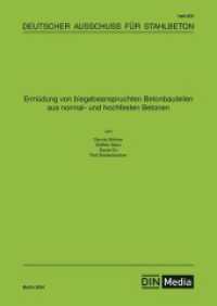 Ermüdung von biegebeanspruchten Betonbauteilen aus normal- und hochfesten Betonen (DAfStb-Heft 650) （2024. 84 S. 297 mm）