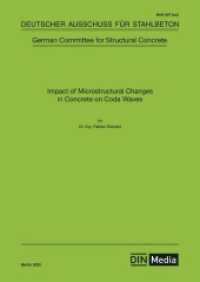 Impact of Microstructural Changes in Concrete on Coda Waves (DAfStb-Heft 657) （2025. 120 S. 297 mm）