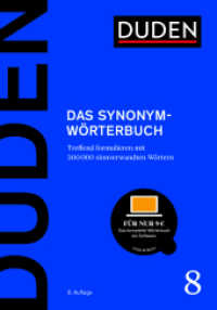 Duden - Das Synonymwörterbuch : Treffend formulieren mit 300000 sinnverwandten Wörtern (Duden - Deutsche Sprache in 12 Bänden) （8. Aufl. 2024. 1120 S. 190 mm）