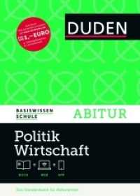 Basiswissen Schule - Politik/Wirtschaft Abitur : Mit Web-Zugang + App (Basiswissen Schule)