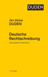 Der kleine Duden -  Rechtschreibung : Das handliche Wörterbuch zur deutschen Rechtschreibung (Der kleine Duden 1) （10. Aufl. 2021. 536 S. 170 mm）