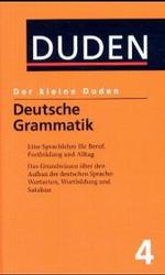 Der kleine Duden. Bd.4 Deutsche Grammatik （2004. 410 S. 18 cm）