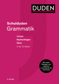 Schulduden Grammatik : Die Grammatik zum Lernen, Nachschlagen und Üben. Mit vielen Übungen im Buch und weiterem Lernmaterial als Download (Schulduden) （9. Aufl. 2025. 536 S. 190 mm）