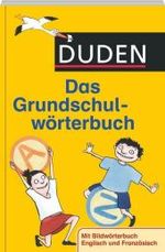 Duden - Das Grundschulwörterbuch （5. Aufl. 2009. 256 S. 22 cm）