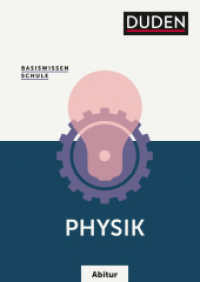 Basiswissen Schule - Physik Abitur : Das Standardwerk für die Oberstufe (Basiswissen Schule) （5. Aufl. 2020. 496 S. 240 mm）
