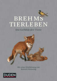 Brehms Tierleben : Die Gefühle der Tiere